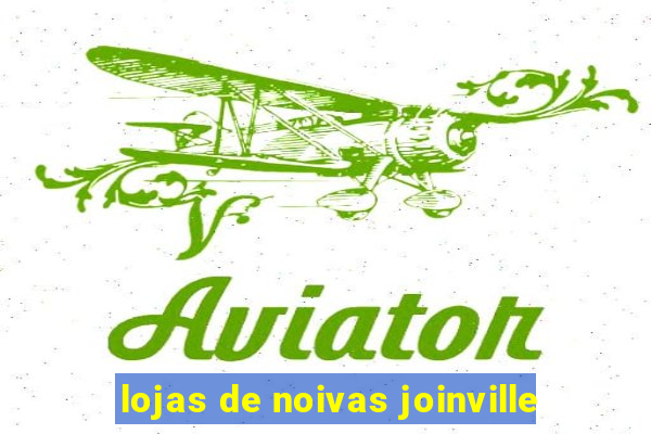 lojas de noivas joinville